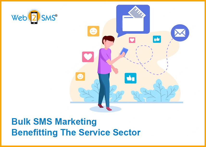 Bulk SMS Marketing Benefitting The Service Sector

