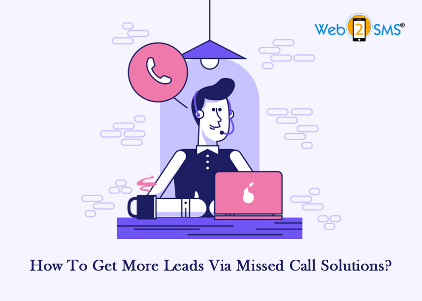 How To Get More Leads Via Missed Call Solutions?
