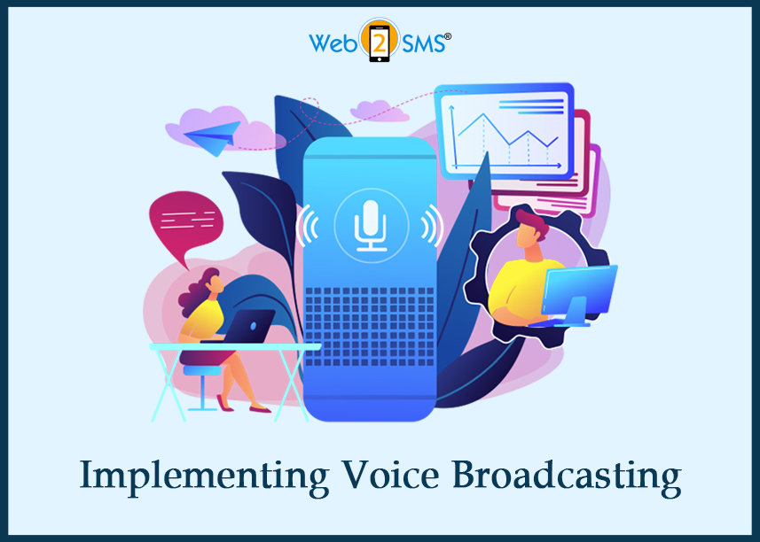 Implementing Voice Broadcasting 
