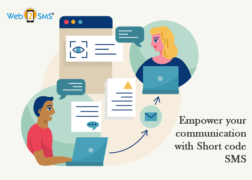 Empower your communication with Short code SMS
